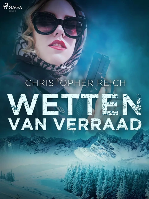 Wetten van verraad - Christopher Reich - Saga Egmont International