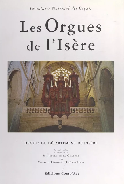 Les orgues de l'Isère - Michelle Guéritey, Pierre-Marie Guéritey - FeniXX réédition numérique