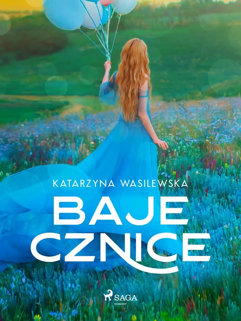 Bajecznice - Katarzyna Wasilewska - Saga Egmont International