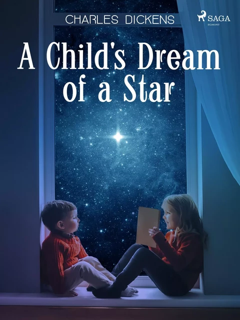 A Child's Dream of a Star - Charles Dickens - Saga Egmont International