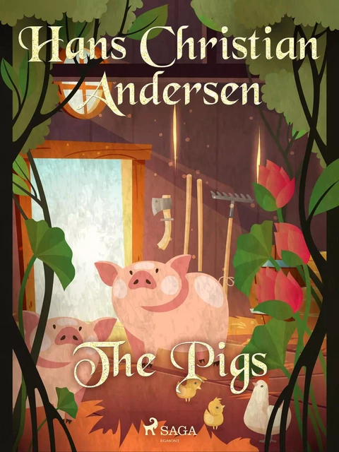 The Pigs - Hans Christian Andersen - Saga Egmont International