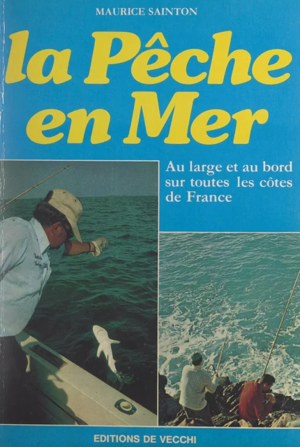 La pêche en mer - Maurice Sainton - FeniXX réédition numérique