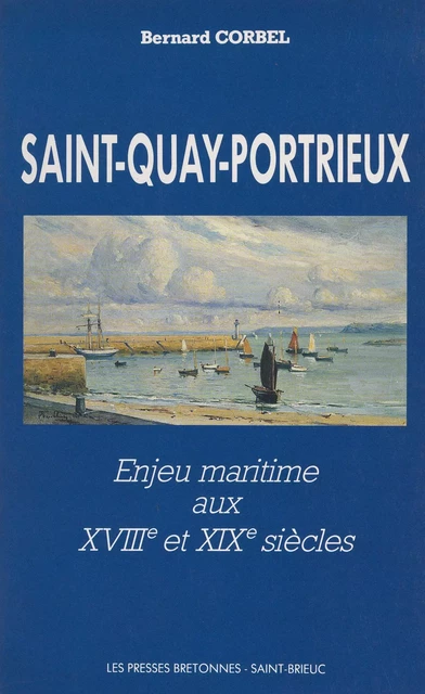 Saint-Quay-Portrieux - Bernard Corbel - FeniXX réédition numérique