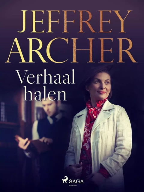 Verhaal halen - Jeffrey Archer - Saga Egmont International