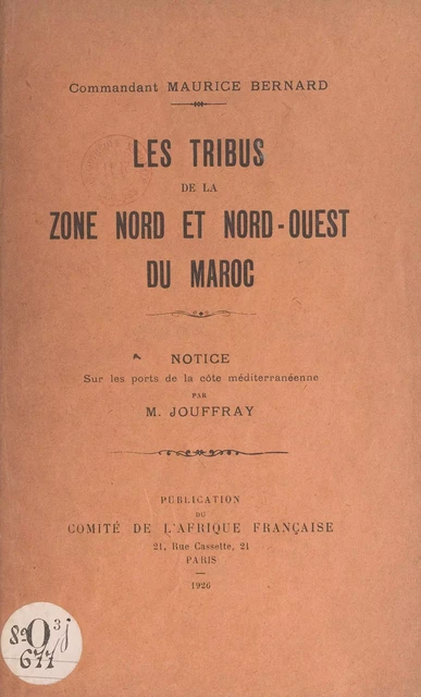 Les tribus de la zone Nord et Nord-Ouest du Maroc - Maurice Bernard - FeniXX réédition numérique