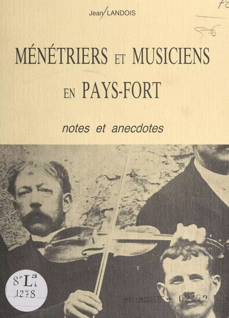 Ménétriers et musiciens en Pays-Fort - Jean Landois - FeniXX réédition numérique