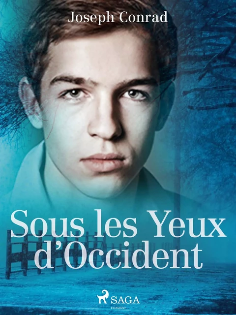 Sous les Yeux d'Occident - Joseph Conrad - Saga Egmont French