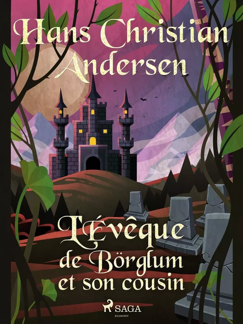 L'Évêque de Börglum et son cousin - Hans Christian Andersen - Saga Egmont French