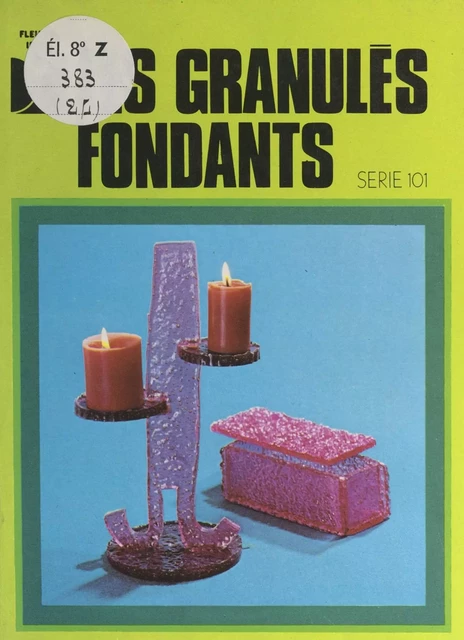 Les granulés fondants - Claude Soleillant - FeniXX réédition numérique