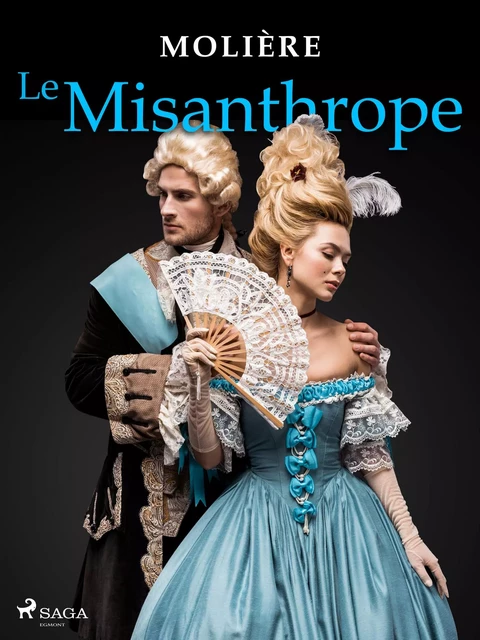 Le Misanthrope -  Molière - Saga Egmont French