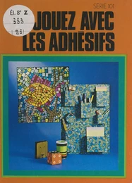 Jouez avec les adhésifs