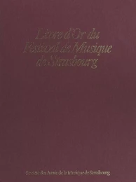 Livre d'or du Festival de musique de Strasbourg