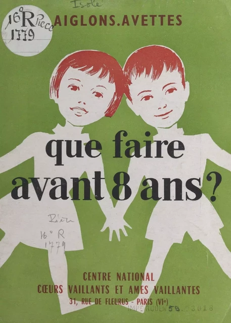 Que faire avant 8 ans ? -  Commission Aiglons-Avettes - FeniXX réédition numérique