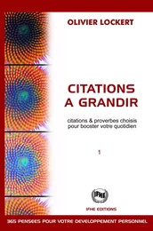 Citations à grandir - Citations & proverbes choisis pour booster votre quotidien