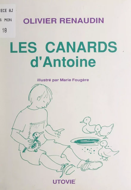 Les canards d'Antoine - Olivier Renaudin - FeniXX réédition numérique