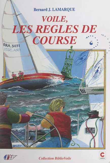 Voile, les règles de course - Bernard J. Lamarque - FeniXX réédition numérique