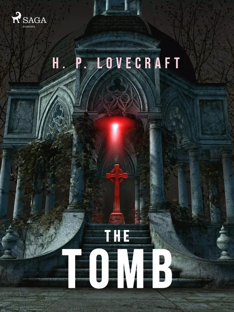 The Tomb - H. P. Lovecraft - Saga Egmont International