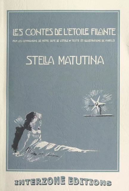 Les contes de l'étoile filante. Stella Matutina -  Marylis - FeniXX réédition numérique