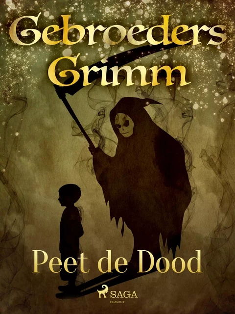 Peet de Dood - De Gebroeders Grimm - Saga Egmont International