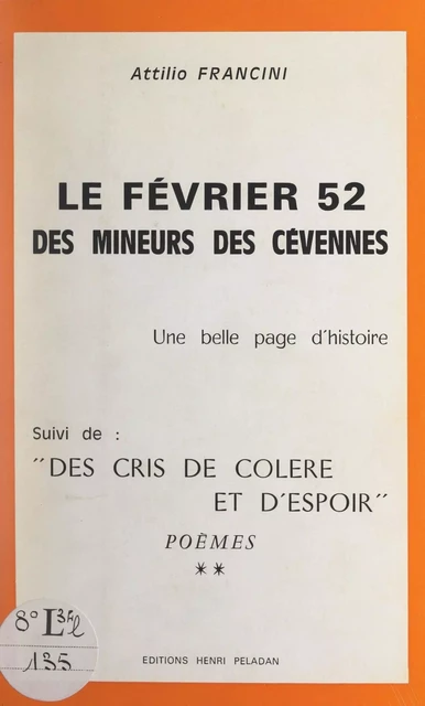 Le Février 52 des mineurs des Cévennes, une belle page d'histoire - Attilio Francini - FeniXX réédition numérique