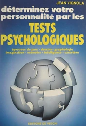 Déterminez votre personnalité par les tests psychologiques