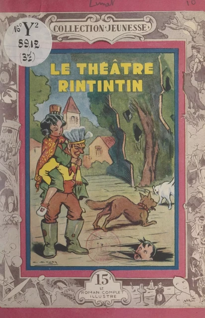 Le théâtre Rintintin - Maurice Limat - FeniXX réédition numérique