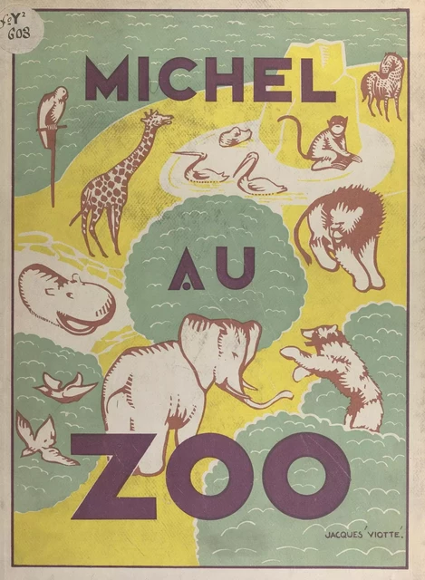 Michel au zoo - Jacques Viotte - FeniXX réédition numérique