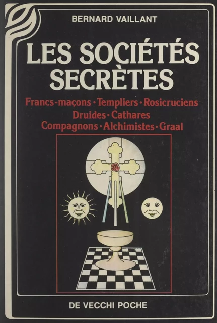 Les sociétés secrètes - Bernard Vaillant - FeniXX réédition numérique