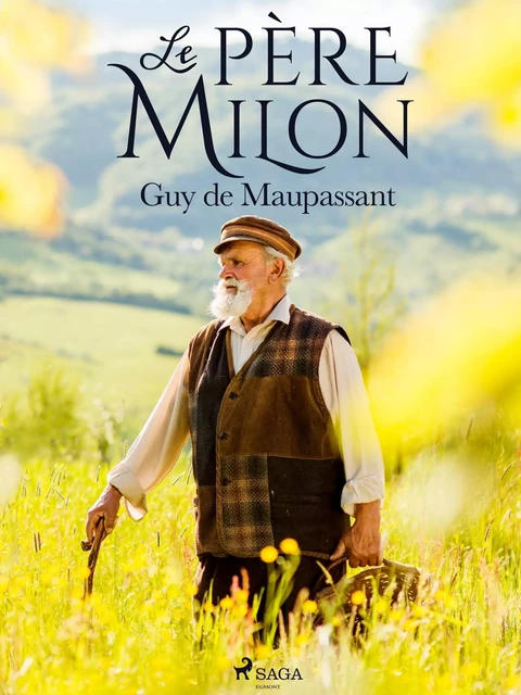 Le Père Milon - Guy de Maupassant - Saga Egmont French