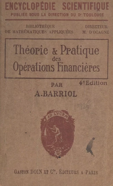 Théorie et pratique des opérations financières - Alfred Barriol - FeniXX réédition numérique