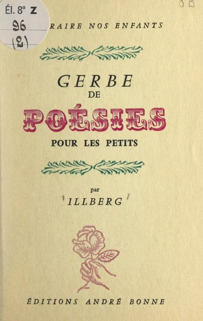 Gerbe de poésies pour les petits - G. Illberg - FeniXX réédition numérique