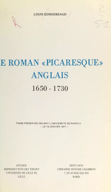 Le roman « picaresque » anglais 1650-1730 - Louis Gondebeaud - FeniXX réédition numérique