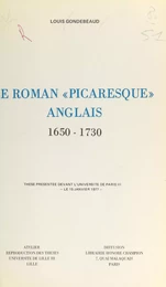 Le roman « picaresque » anglais 1650-1730