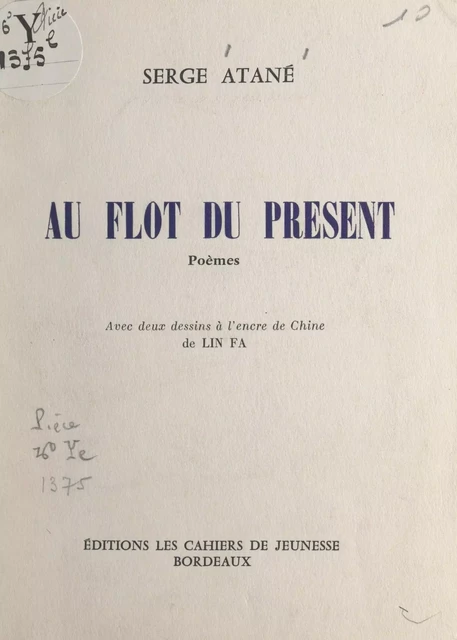 Au flot du présent - Serge Atané - FeniXX réédition numérique