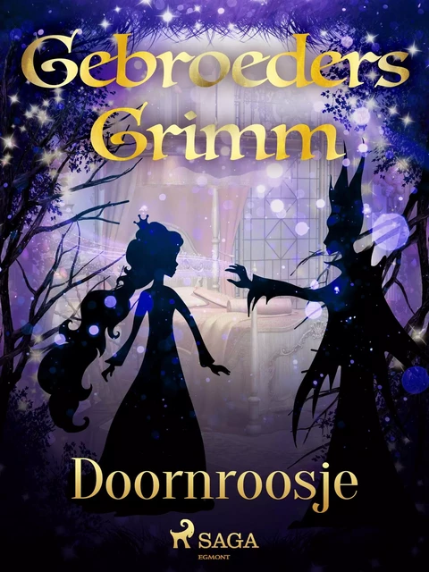 Doornroosje - De Gebroeders Grimm - Saga Egmont International