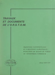 Séquences continentales et variations climatiques : évolution du bassin du Tchad au Cénozoïque supérieur