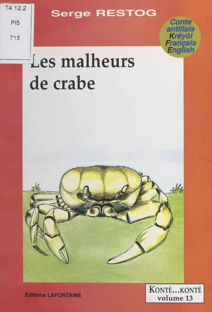 Les malheurs de crabe - Serge Restog - FeniXX réédition numérique