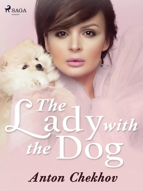 The Lady with the Dog - Anton Chekhov - Saga Egmont International