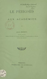 Le Périgord aux académies