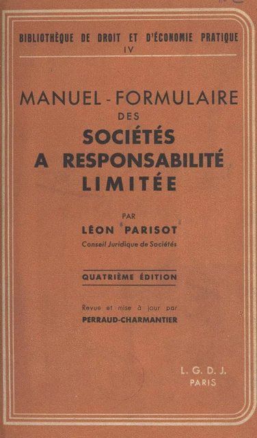 Manuel-formulaire des sociétés à responsabilité limitée - Léon Parisot - FeniXX réédition numérique