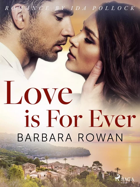 Love is For Ever - Barbara Rowan - Saga Egmont International