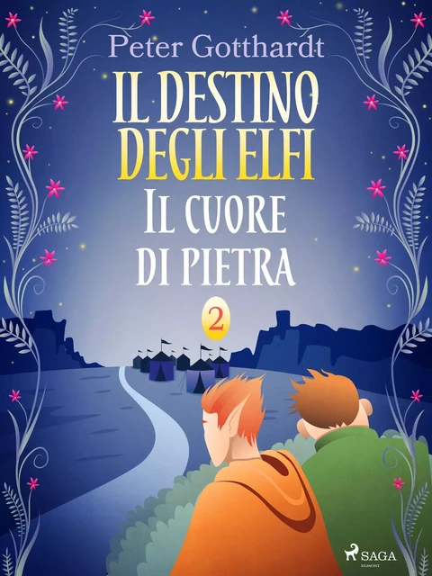 Il destino degli Elfi 2: Il cuore di pietra - Peter Gotthardt - Saga Egmont International