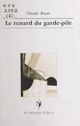 Le renard du garde-pile