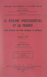 Le régime présidentiel et la France