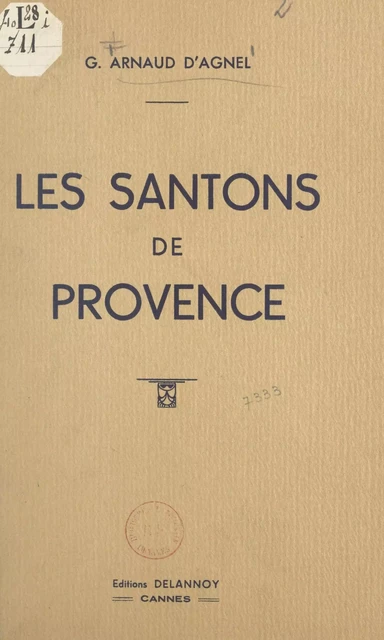 Les santons de Provence - Gustave Arnaud d'Agnel - FeniXX réédition numérique