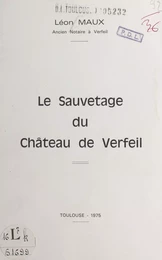 Le sauvetage du château de Verfeil