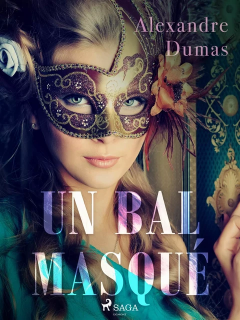 Un Bal Masqué - Alexandre Dumas - Saga Egmont French