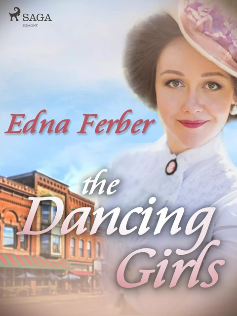 The Dancing Girls - Edna Ferber - Saga Egmont International