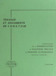 Géodynamique de la sédimentation et diagenèse précoce en domaine ultrabasique : Nouvelle Calédonie