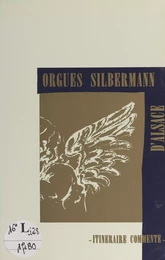 Orgues Silbermann d'Alsace